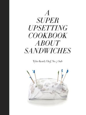 cover image of A Super Upsetting Cookbook About Sandwiches
